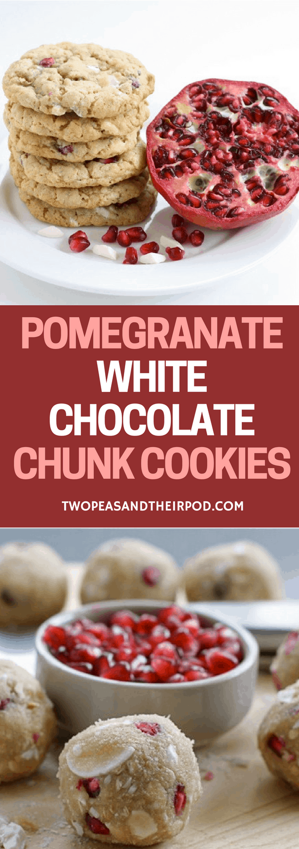 Pomegranate White Chocolate Chunk Cookies are the perfect Christmas cookie! #pomegranate #cookies #Christmascookies #whitechocolate