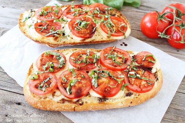 Caprese Garlic Bread This easy garlic bread recipe is the BEST! 