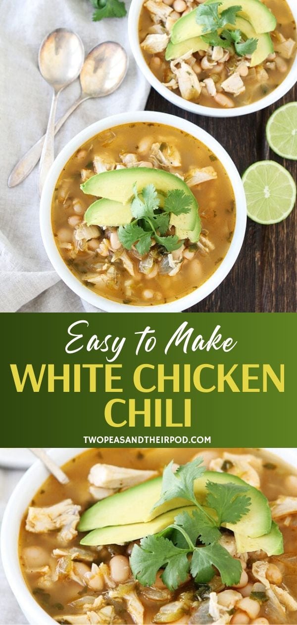 Easy White Chicken Chili - Two Peas & Their Pod