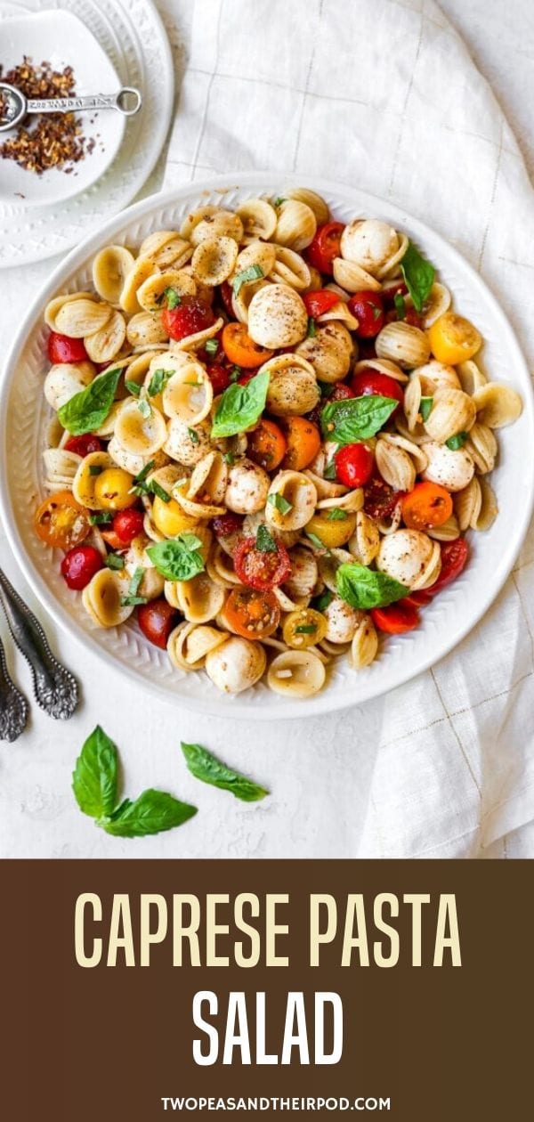 Caprese Pasta Salad - Two Peas & Their Pod