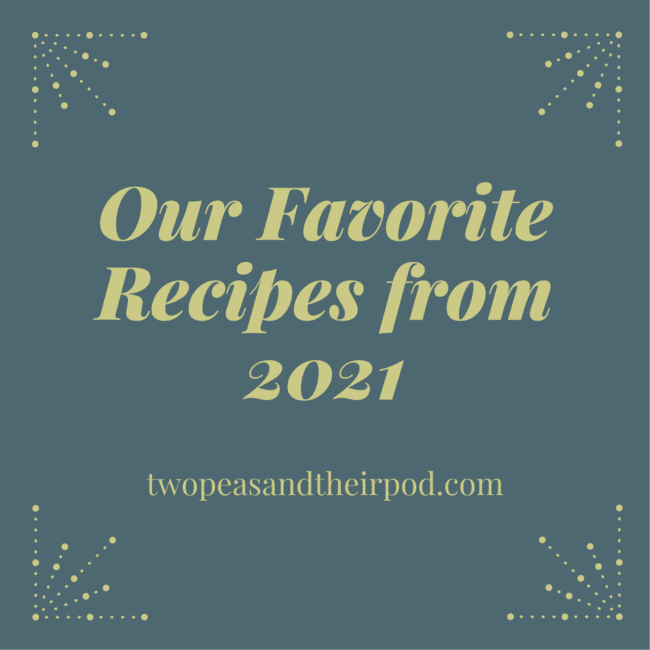 Favorite Recipes from 2021
